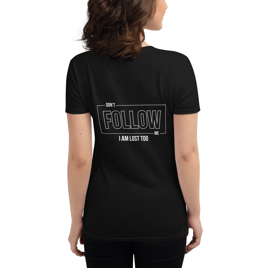 Don’t Follow Me T-Shirt