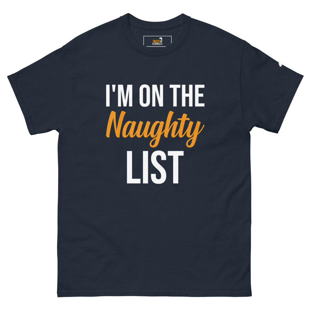 I’m On The Naughty List T-Shirt
